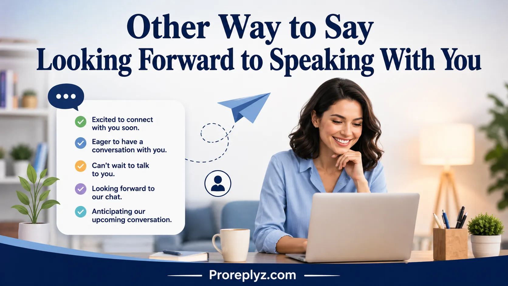 Looking Forward to Speaking With You