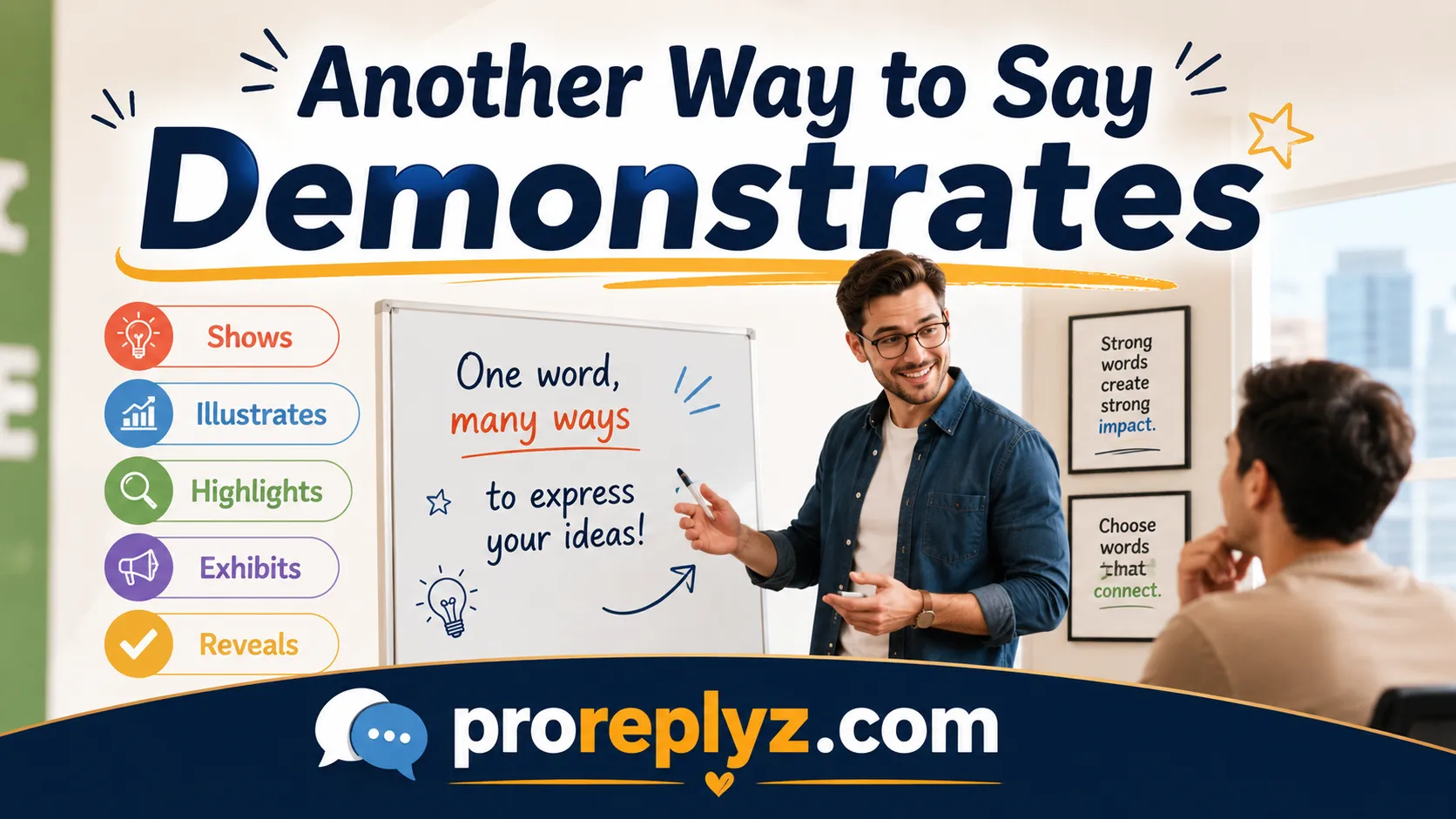 Another Way to Say Demonstrates