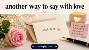 Another Way to Say With Love