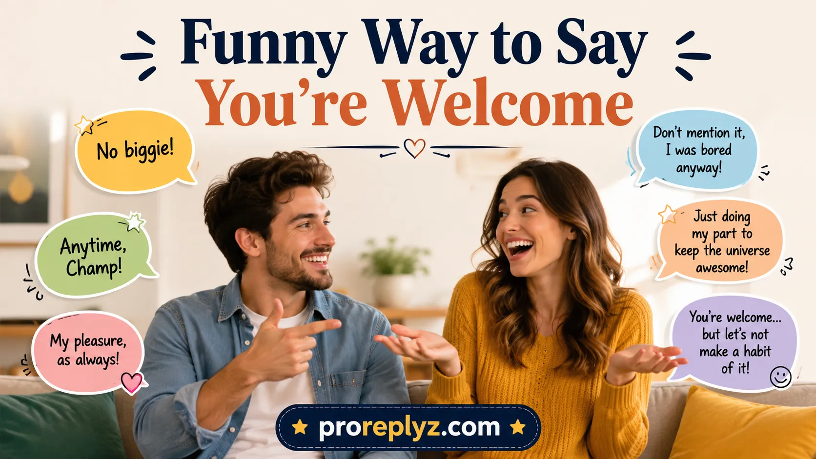 Funny Way to Say You're Welcome