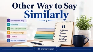 Other Way to Say Similarly