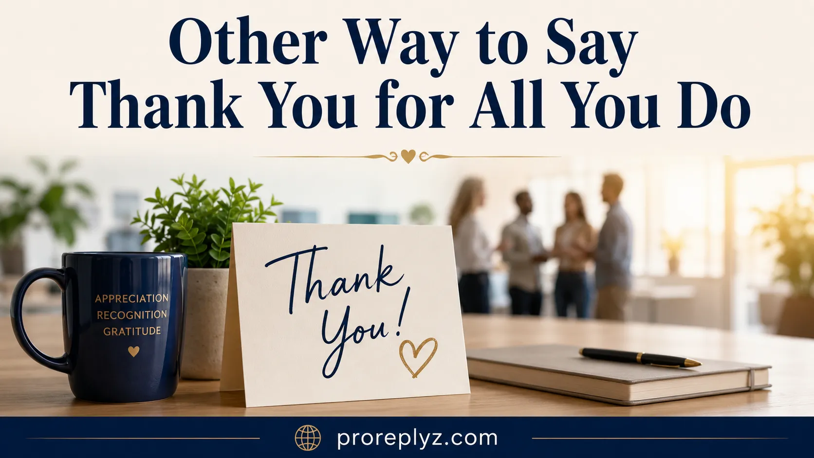 Other Way to Say Thank You for All You Do
