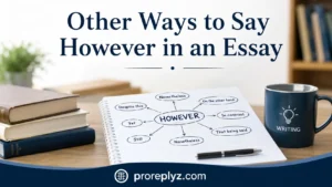 Other Ways to Say However in an Essay