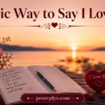 Poetic Way to Say I Love You