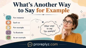 What’s Another Way to Say for Example